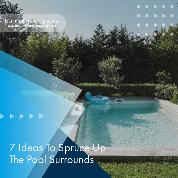 7-ideas-to-spruce-up-the-pool-surrounds-featuredimage