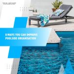 8-ways-you-can-improve-poolside-organisation-featureimage