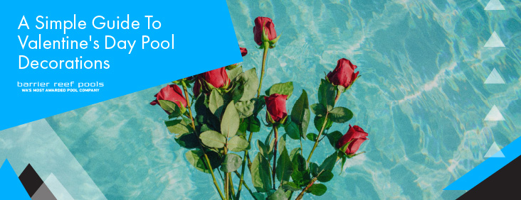 a-simple-guide-to-valentines-day-pool-decorations-banner