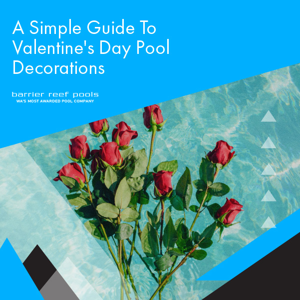 a-simple-guide-to-valentines-day-pool-decorations-featuredimage