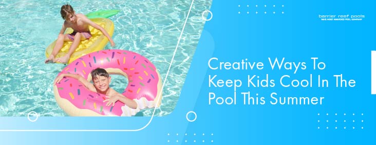 creative-ways-to-keep-kids-cool-in-the-pool-this-summer-banner