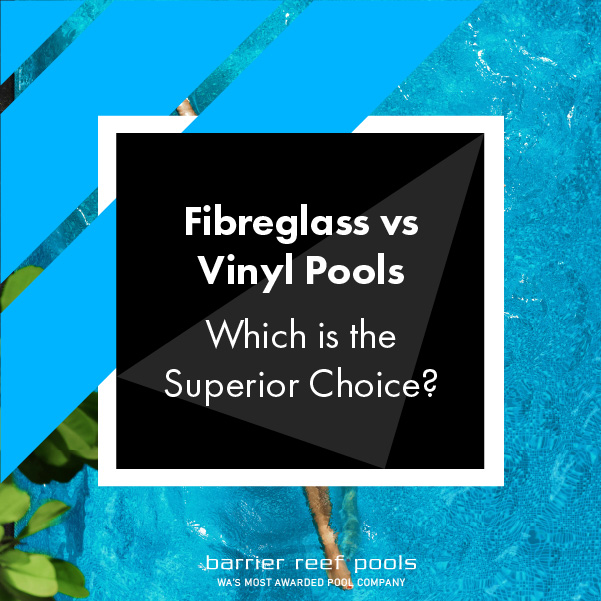 fibreglass-vs-vinyl-pools-featuredimage