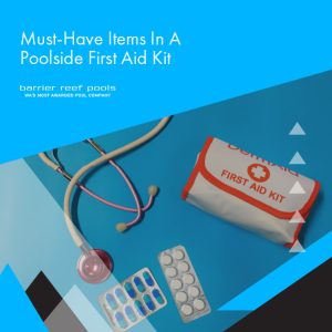 must-have-items-in-a-poolside-first-aid-kit-featuredimage