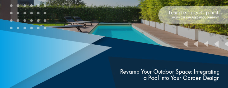 revamp-your-outdoor-space-integrating-a-pool-into-your-garden-design-banner