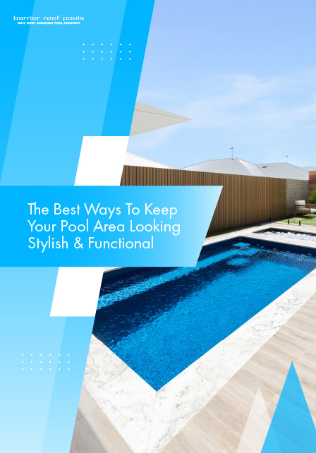 The Best Ways To Keep Your Pool Area Looking Stylish & Functional