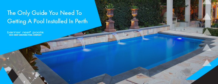 the-only-guide-you-need-to-getting-a-pool-installed-in-perth-banner