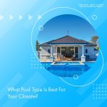 what-pool-type-is-best-for-your-climate-featureimage